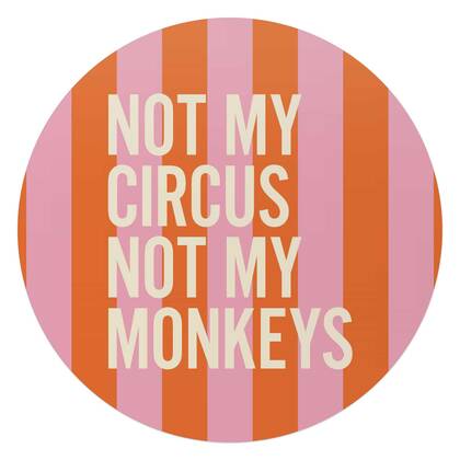 Reinders - Niet mijn circus - Glasschilderij Ø 70 cm - Oranje